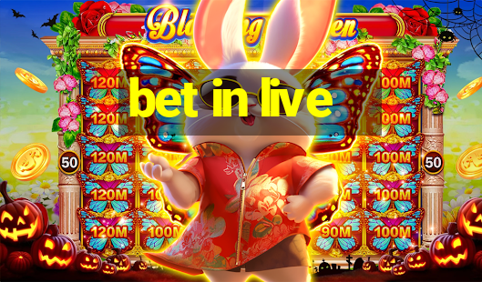 bet in live