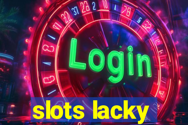 slots lacky