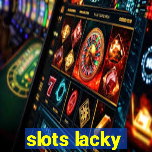 slots lacky