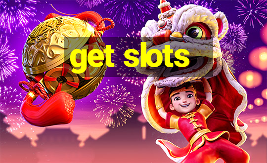 get slots