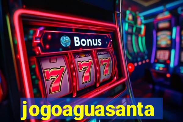 jogoaguasanta