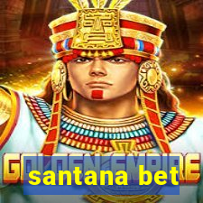 santana bet