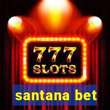 santana bet