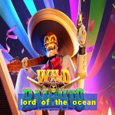 lord of the ocean slot free play