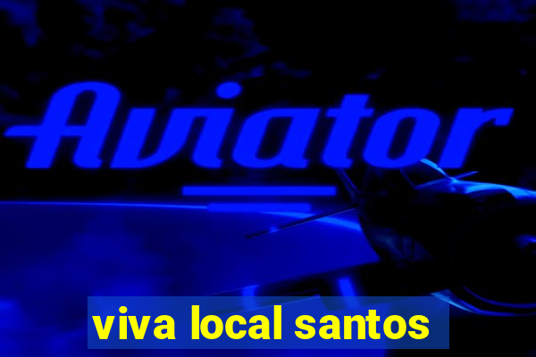 viva local santos