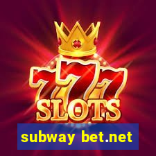 subway bet.net