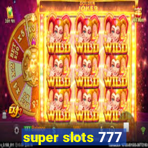 super slots 777