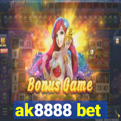 ak8888 bet