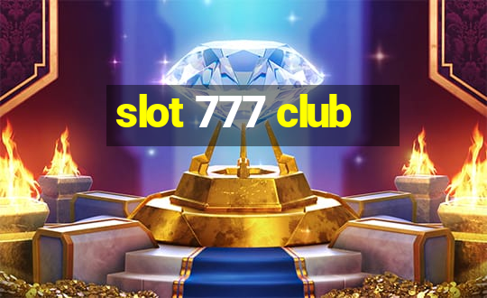 slot 777 club