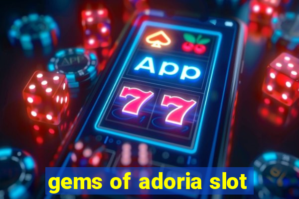 gems of adoria slot