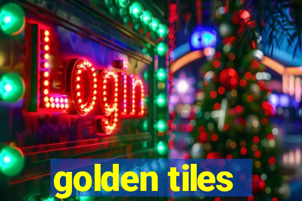 golden tiles