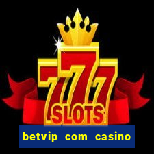 betvip com casino pgsoft fortune tiger