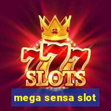 mega sensa slot