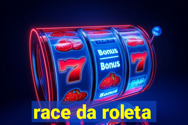 race da roleta