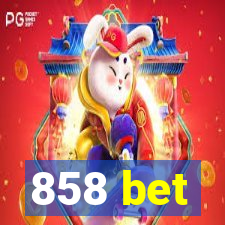 858 bet