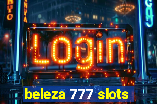 beleza 777 slots