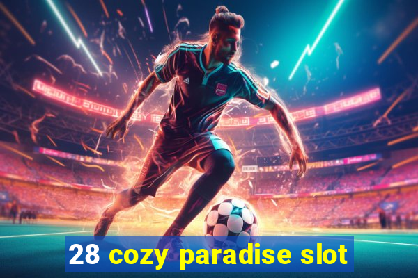 28 cozy paradise slot