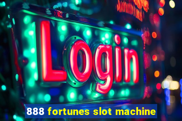 888 fortunes slot machine