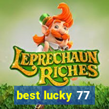 best lucky 77