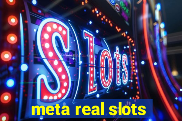 meta real slots