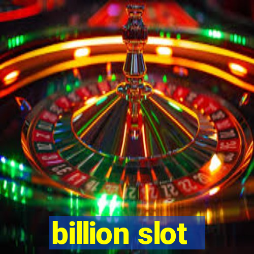 billion slot