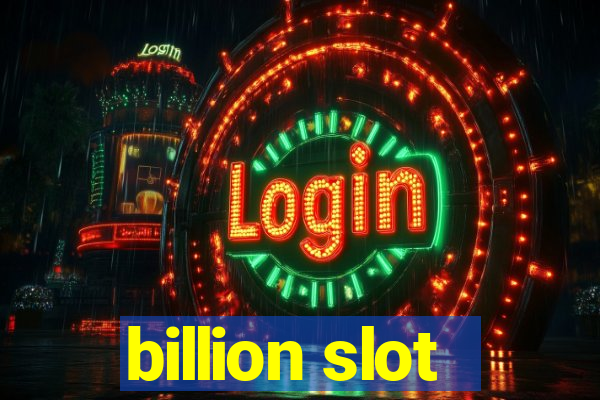 billion slot