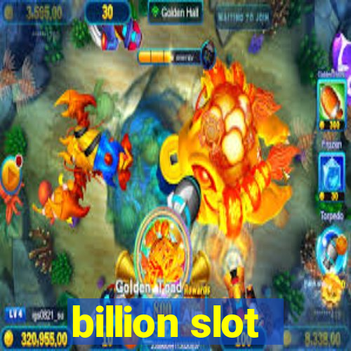 billion slot