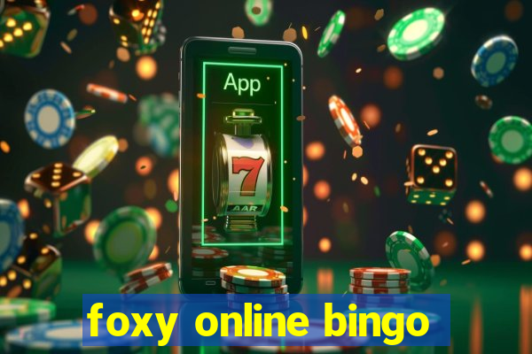 foxy online bingo