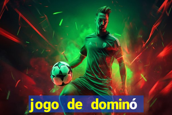 jogo de dominó valendo dinheiro de verdade