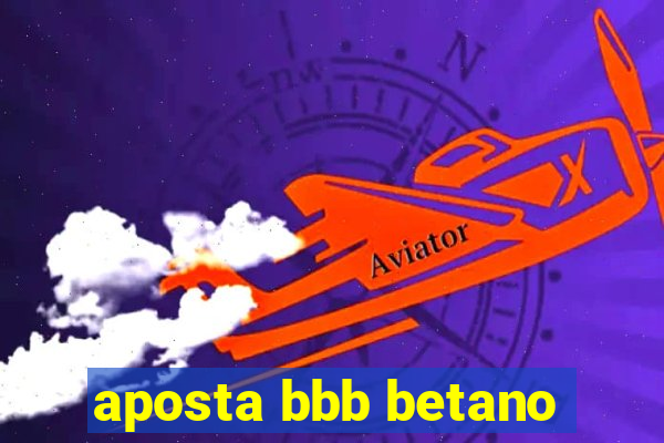 aposta bbb betano