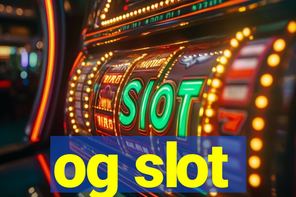 og slot