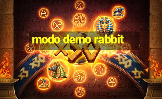 modo demo rabbit