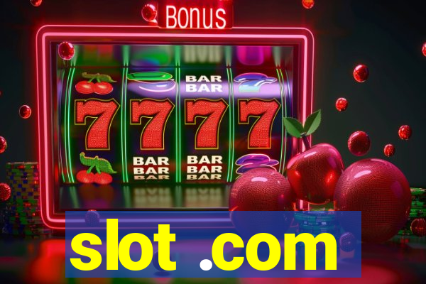 slot .com