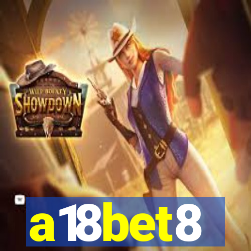 a18bet8