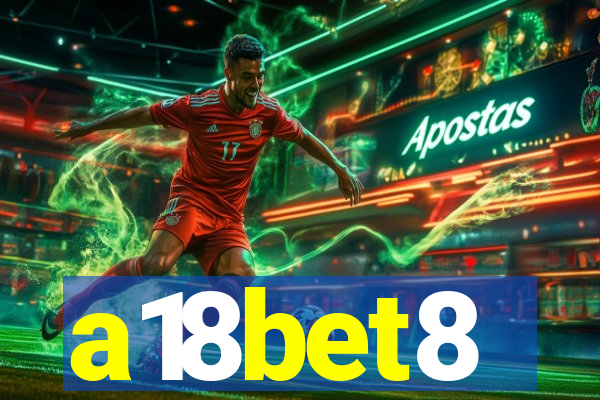 a18bet8