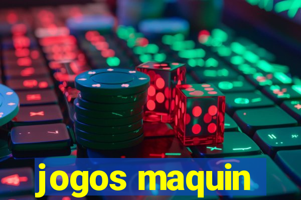 jogos maquin