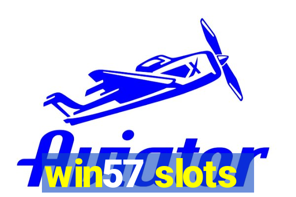 win57 slots