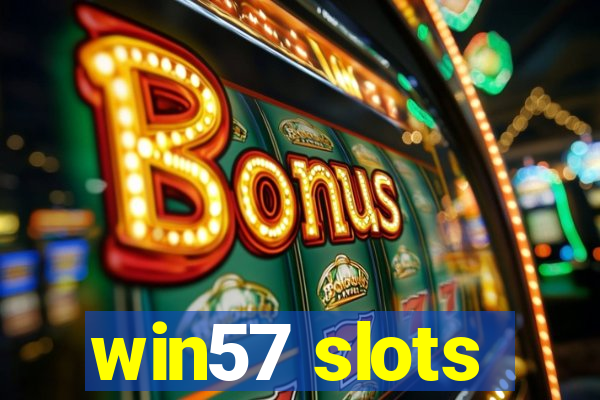 win57 slots