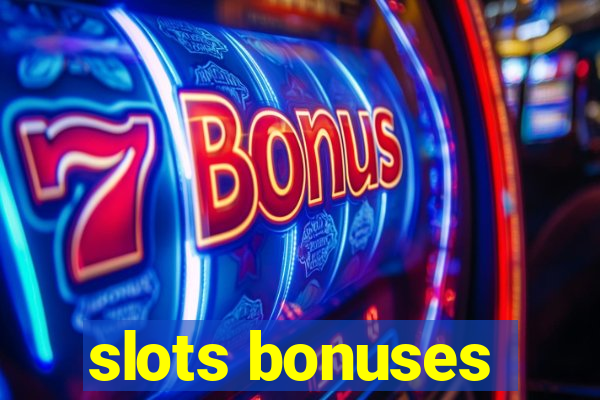 slots bonuses