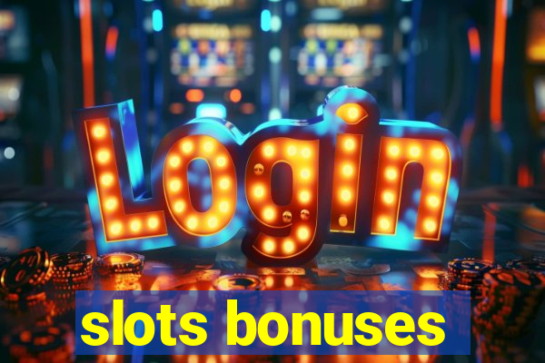 slots bonuses