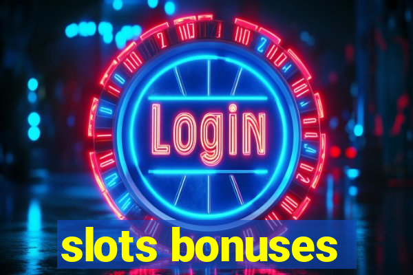 slots bonuses