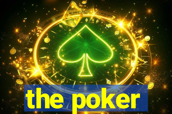 the poker