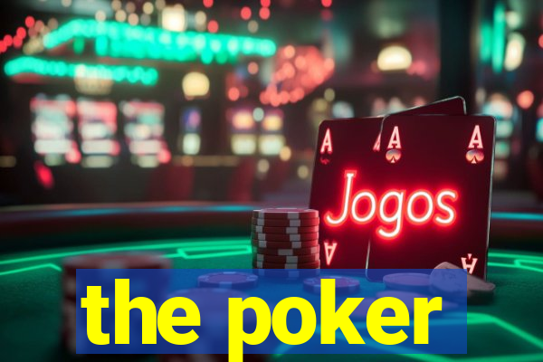 the poker