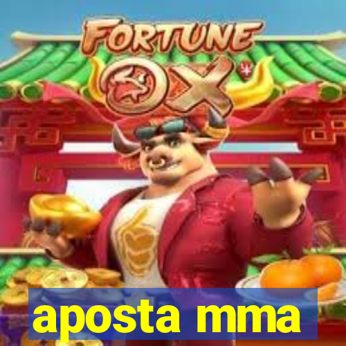 aposta mma