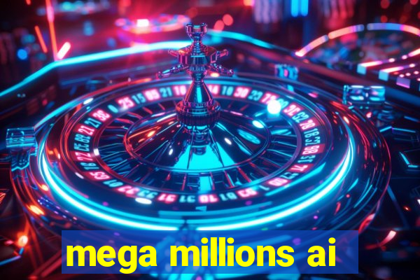 mega millions ai