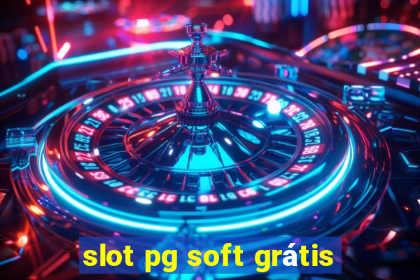 slot pg soft grátis