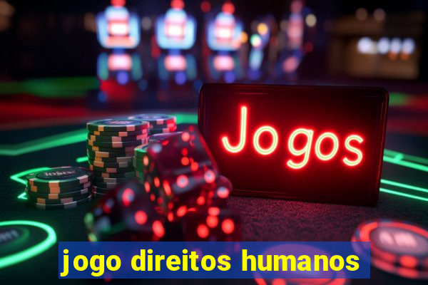 jogo direitos humanos