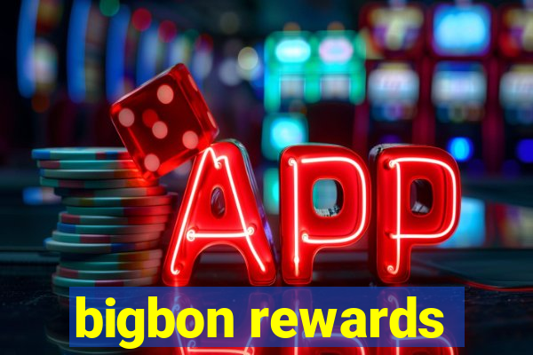 bigbon rewards