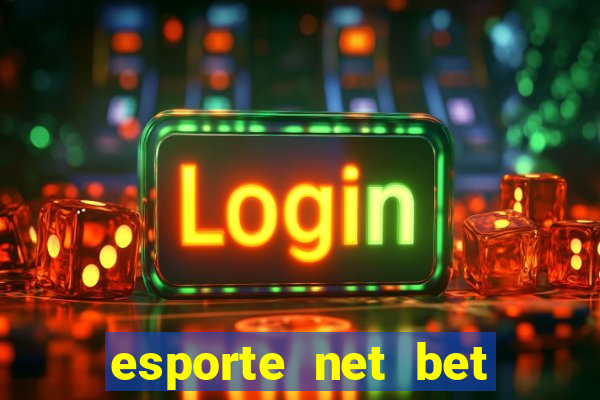 esporte net bet apostas online