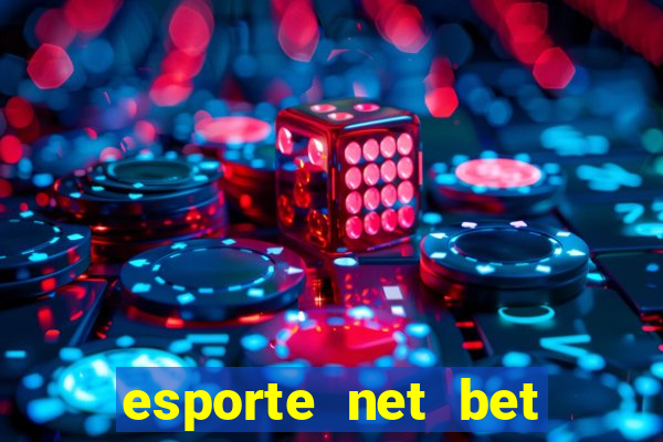 esporte net bet apostas online